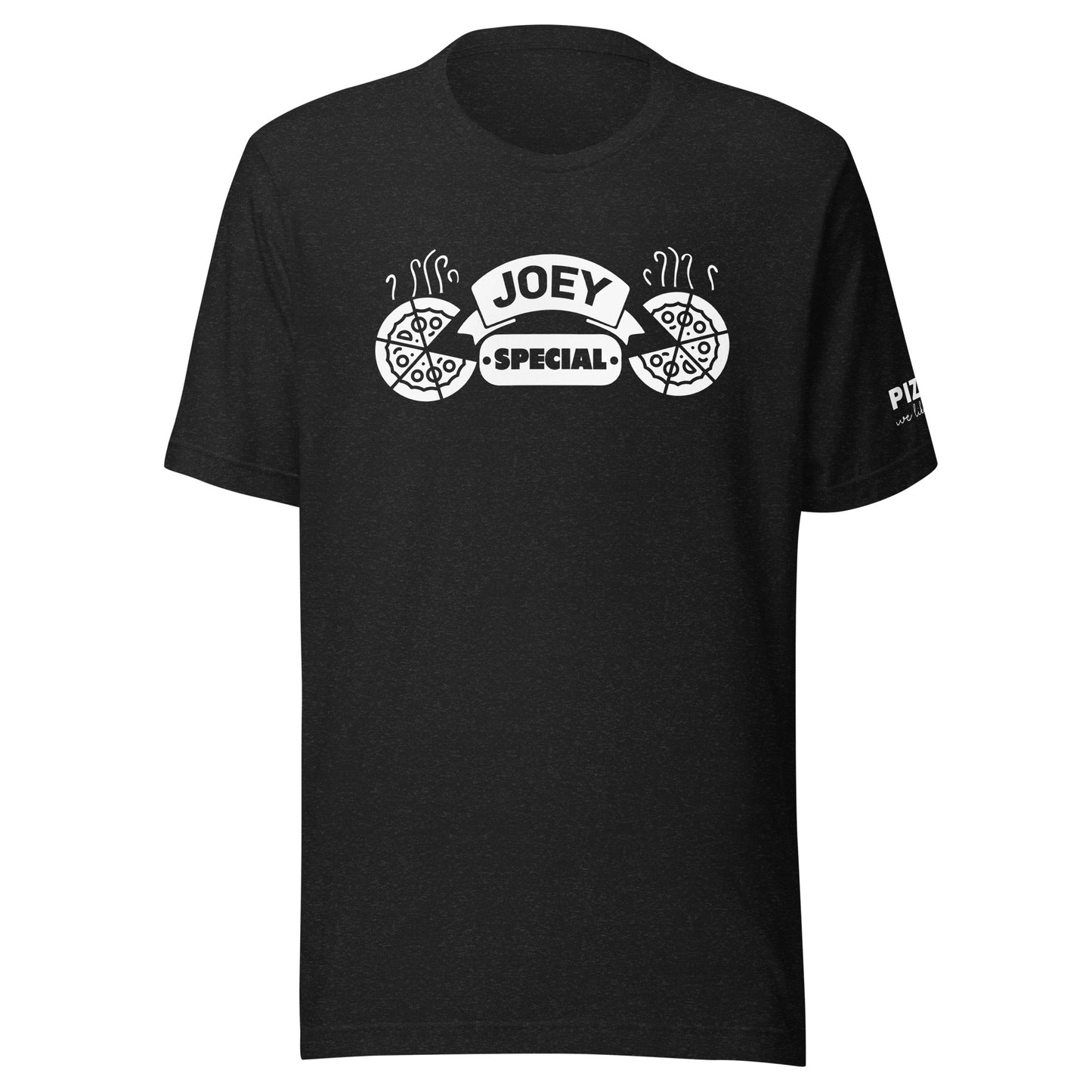 "Joey Special" T-Shirt