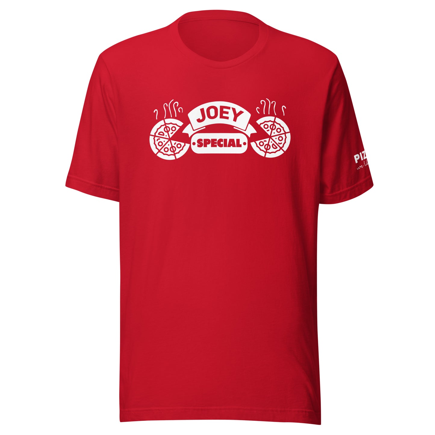 "Joey Special" T-Shirt